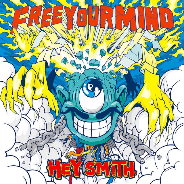 Free Your Mind by HEY-SMITH