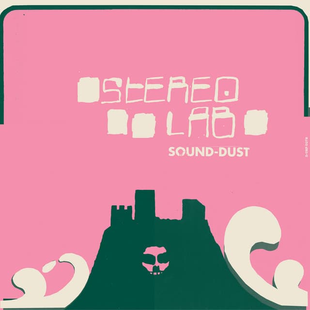 Sound-Dust by Stereolab
