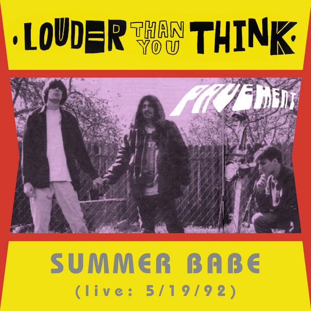 Summer Babe by Pavement