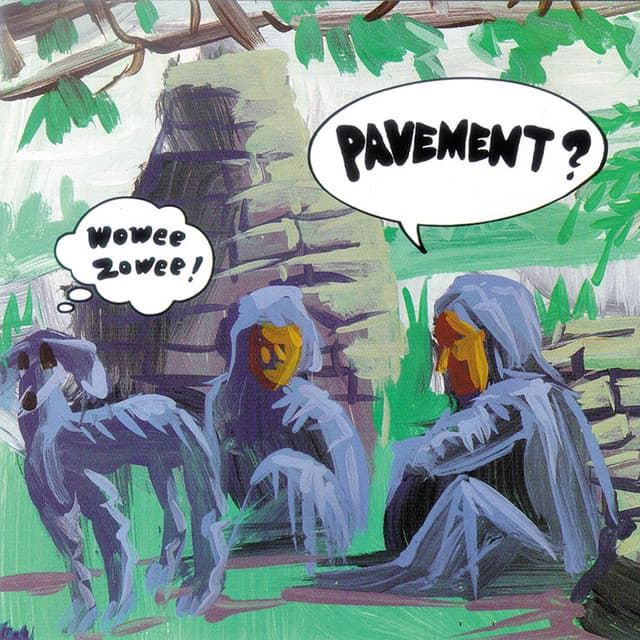 Wowee Zowee by Pavement