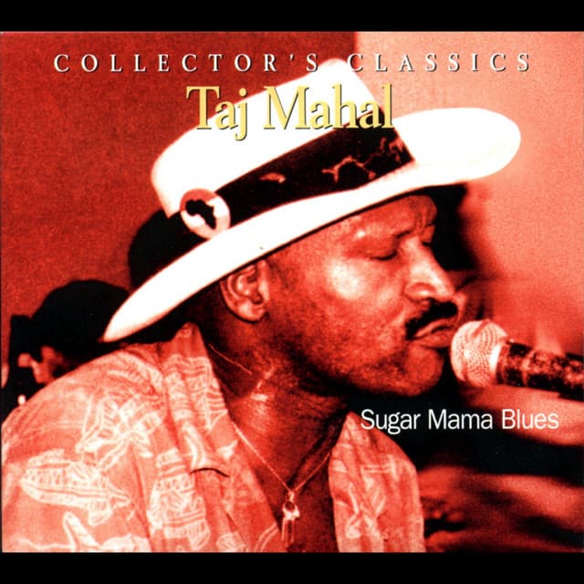 Sugar Mama Blues by Taj Mahal