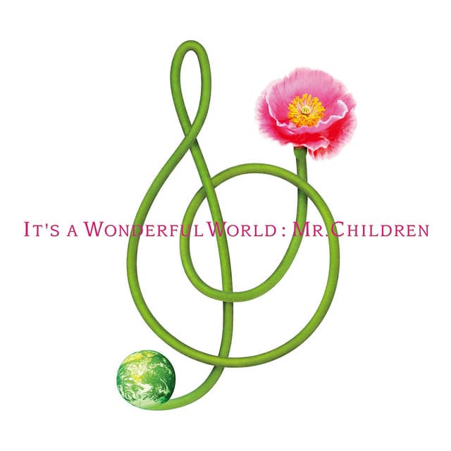 It's a wonderful world by Mr.Children