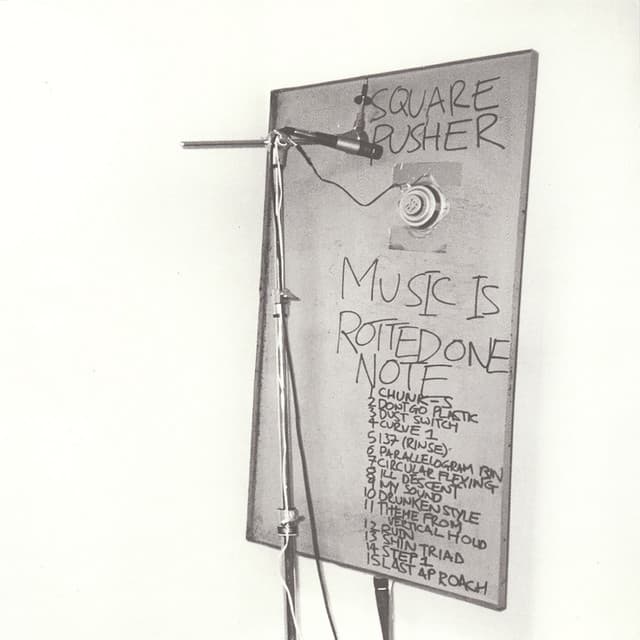 Music Is Rotted One Note by Squarepusher
