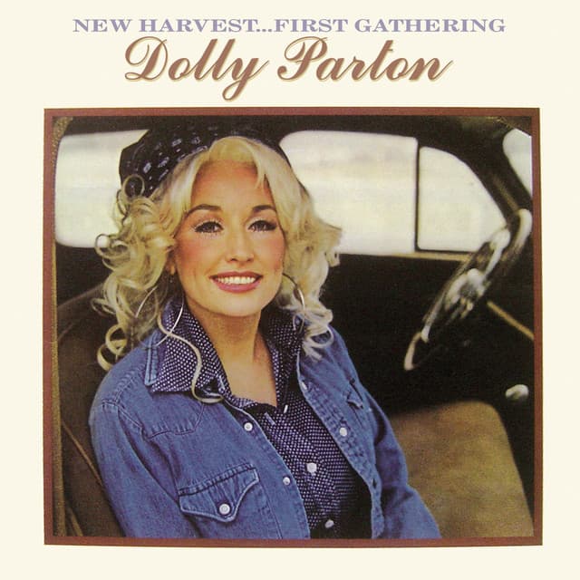 New Harvest ... First Gathering by Dolly Parton