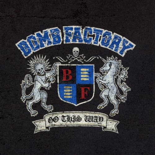 Go This Way by BOMB FACTORY